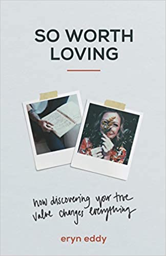 So Worth Loving, Eryn Eddy, My Strength Is My Story, Create Your Now