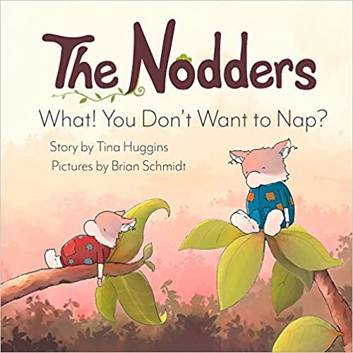 The Nodders, Tina Huggins, Create Your Now, My Strength is My Story, parenting, naps, leadership, family,